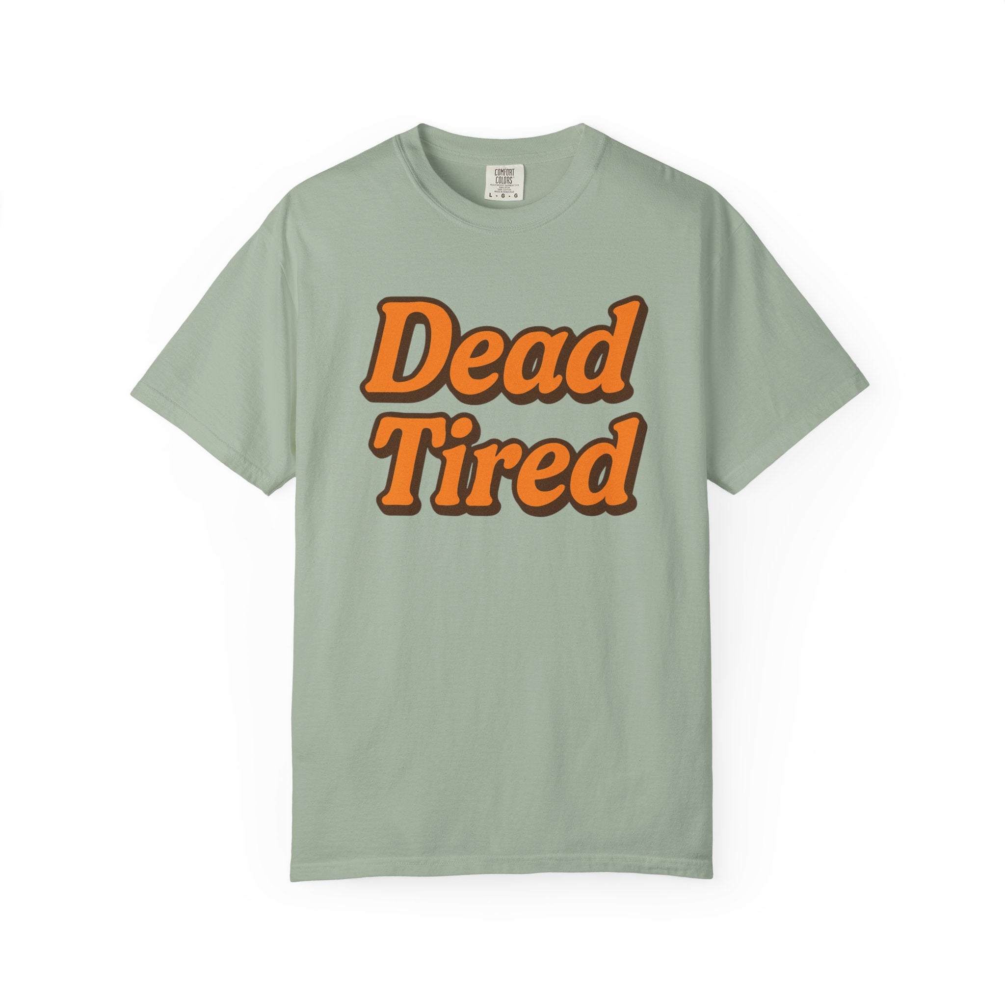 Dead Tired T-Shirt