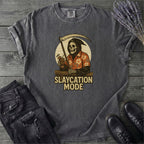 Slaycation Mode T-Shirt