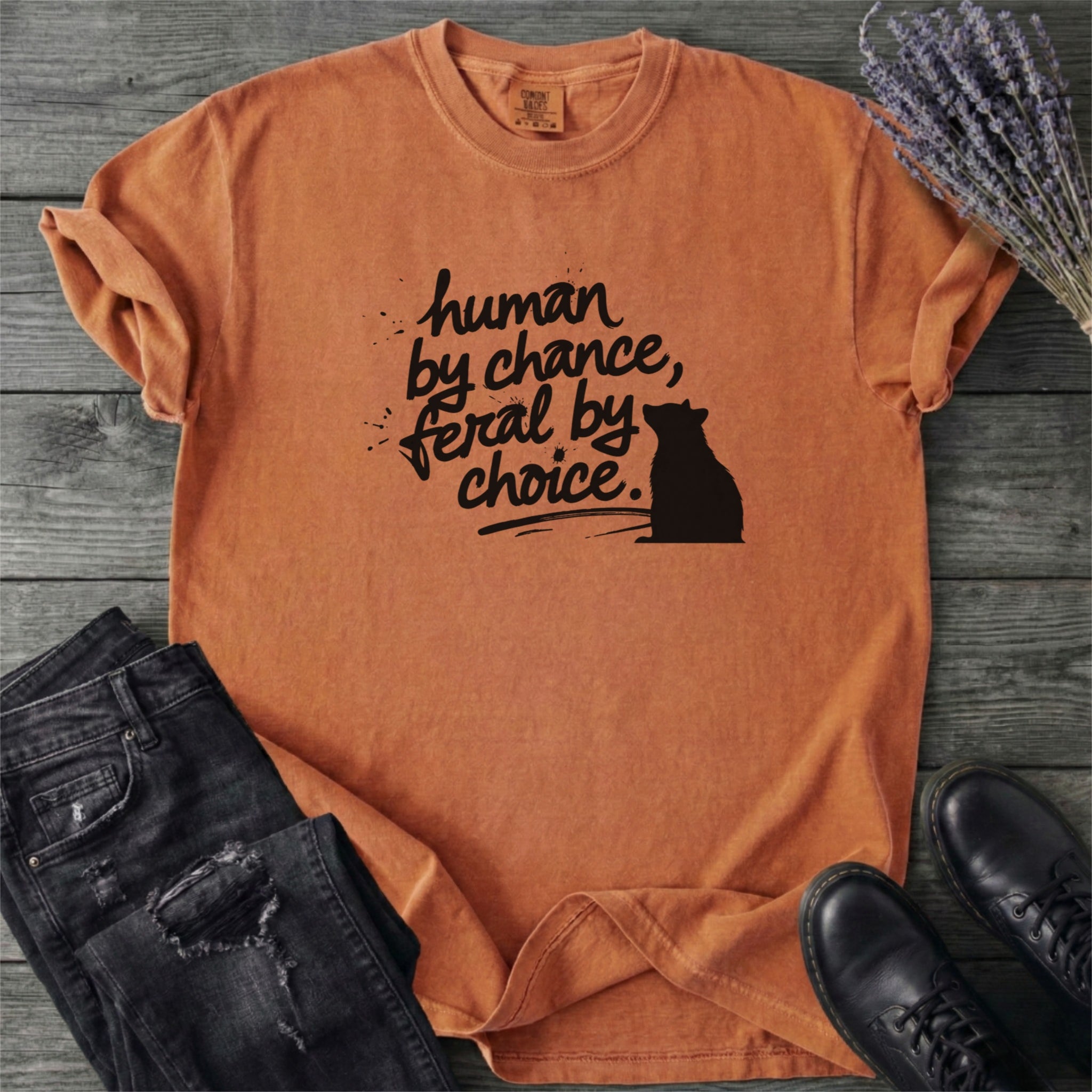 Human By Chance Feral By Choice T-Shirt