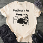 Obedience Is Key T-Shirt