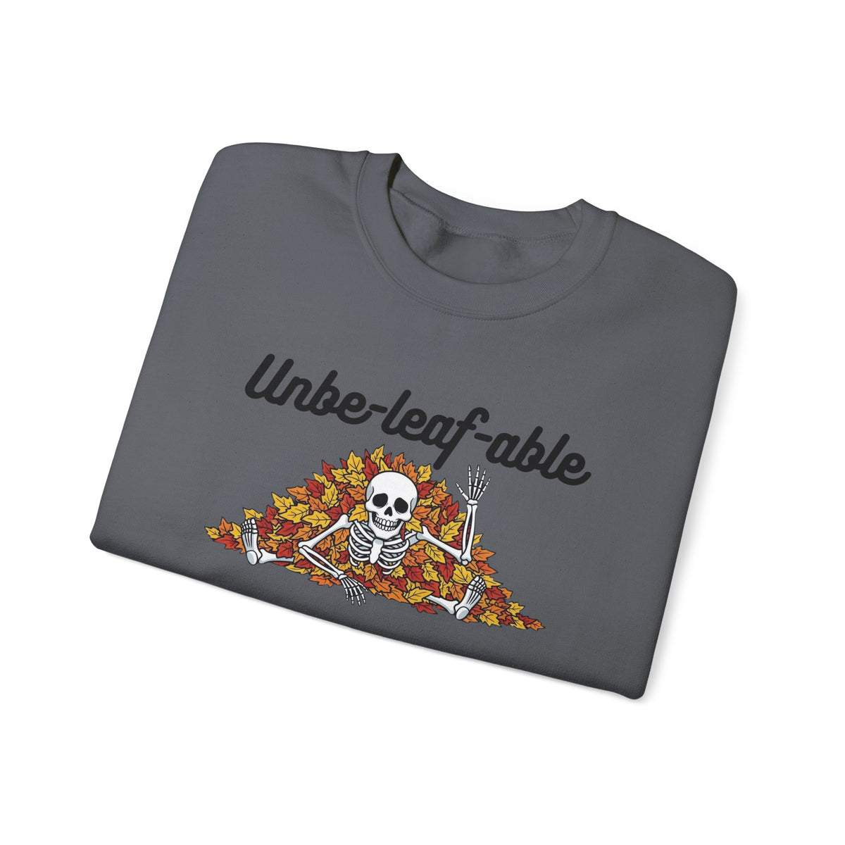 Unbeleafable Sweatshirt