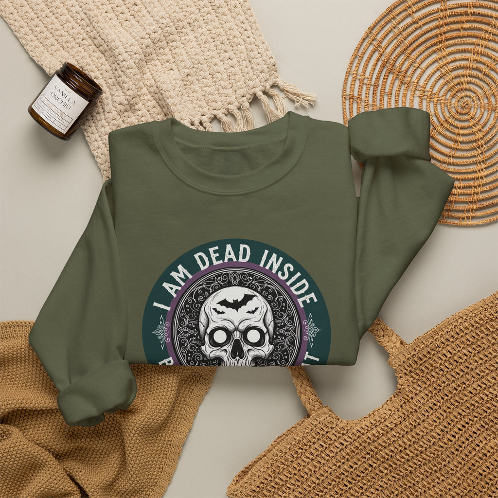 Im Dead Inside But Still Look Great Sweatshirt