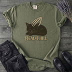 Dead Chill T-Shirt