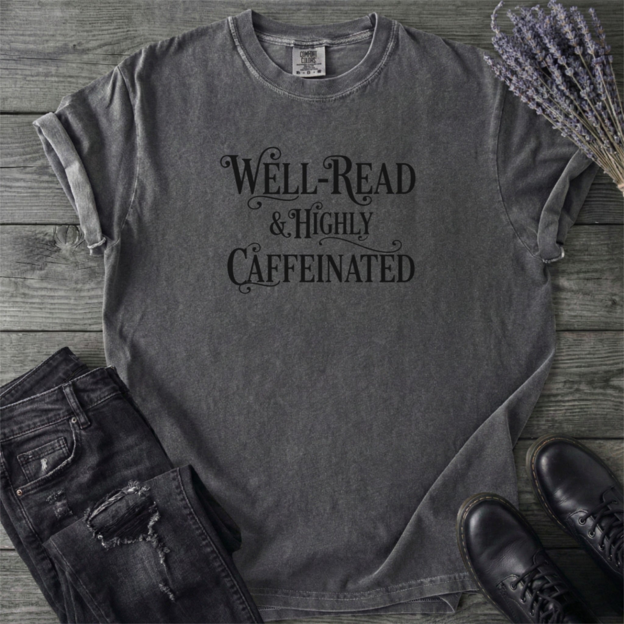 Well Read Caffienated T-Shirt