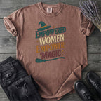 Empowered Women Empower Magic T-Shirt