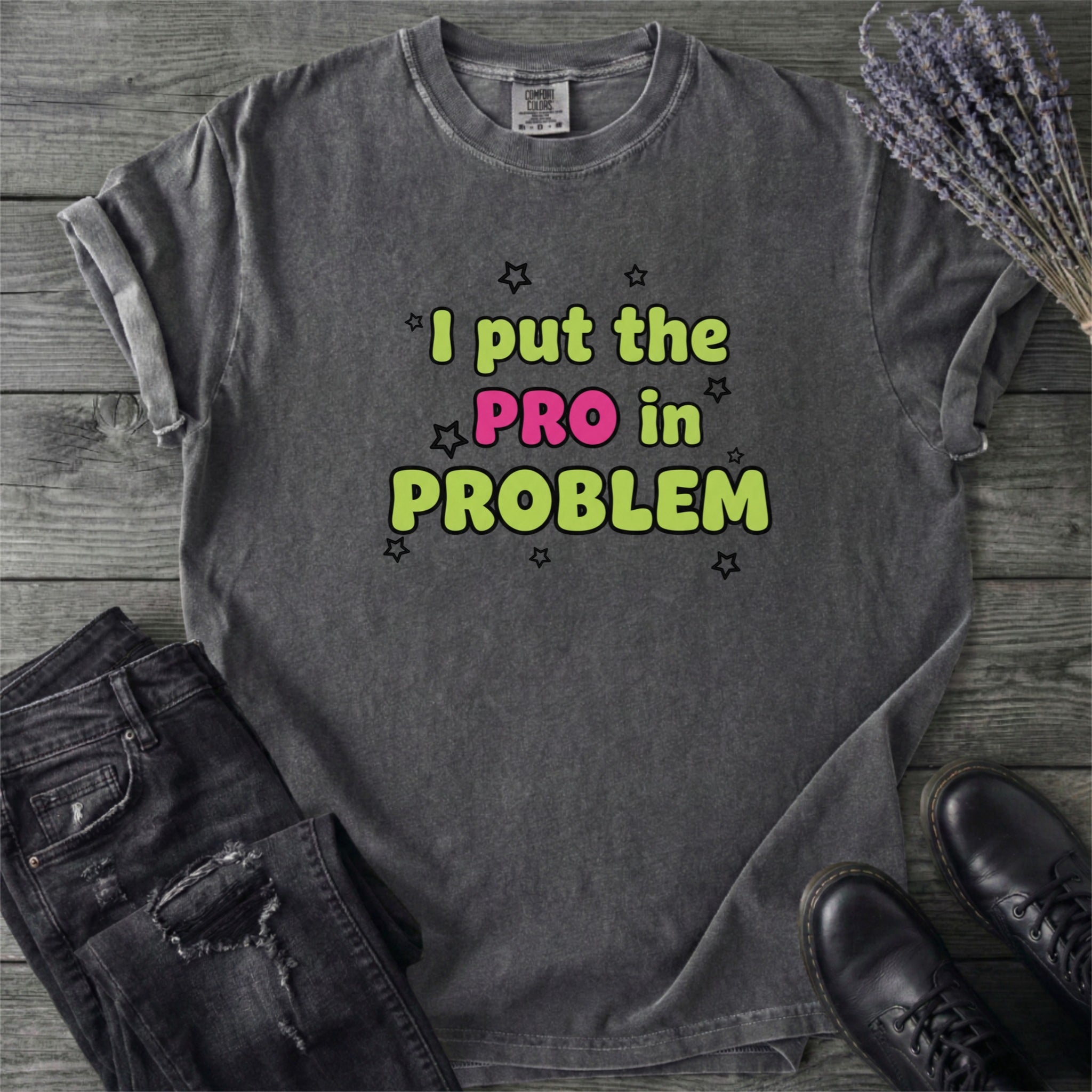 Pro In Problem T-Shirt