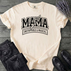 Mama Unstoppable And Magical T-Shirt