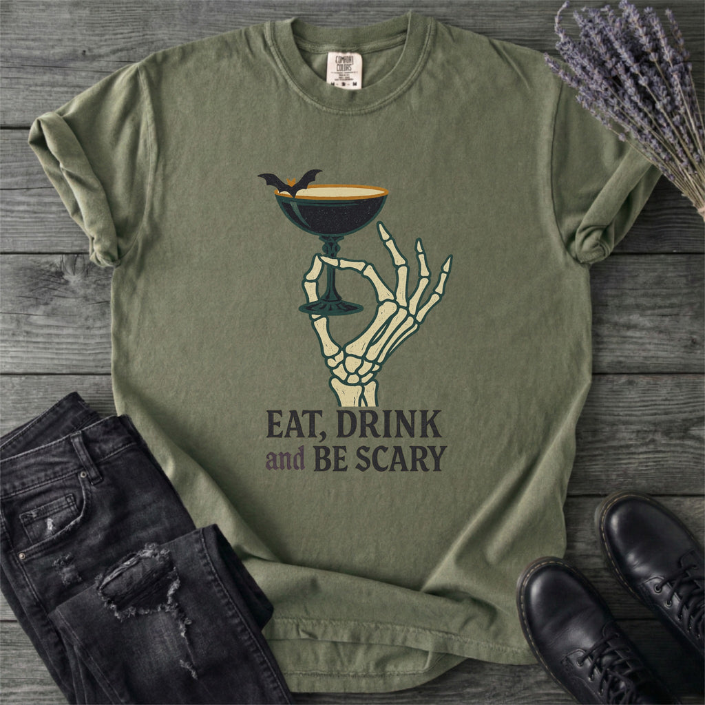 Eat Drink And Be Scary T-Shirt