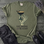 Eat Drink And Be Scary T-Shirt