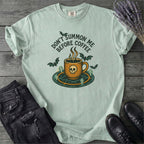 Don't Summon Me Before Coffee T-Shirt