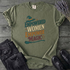 Empowered Women Empower Magic T-Shirt
