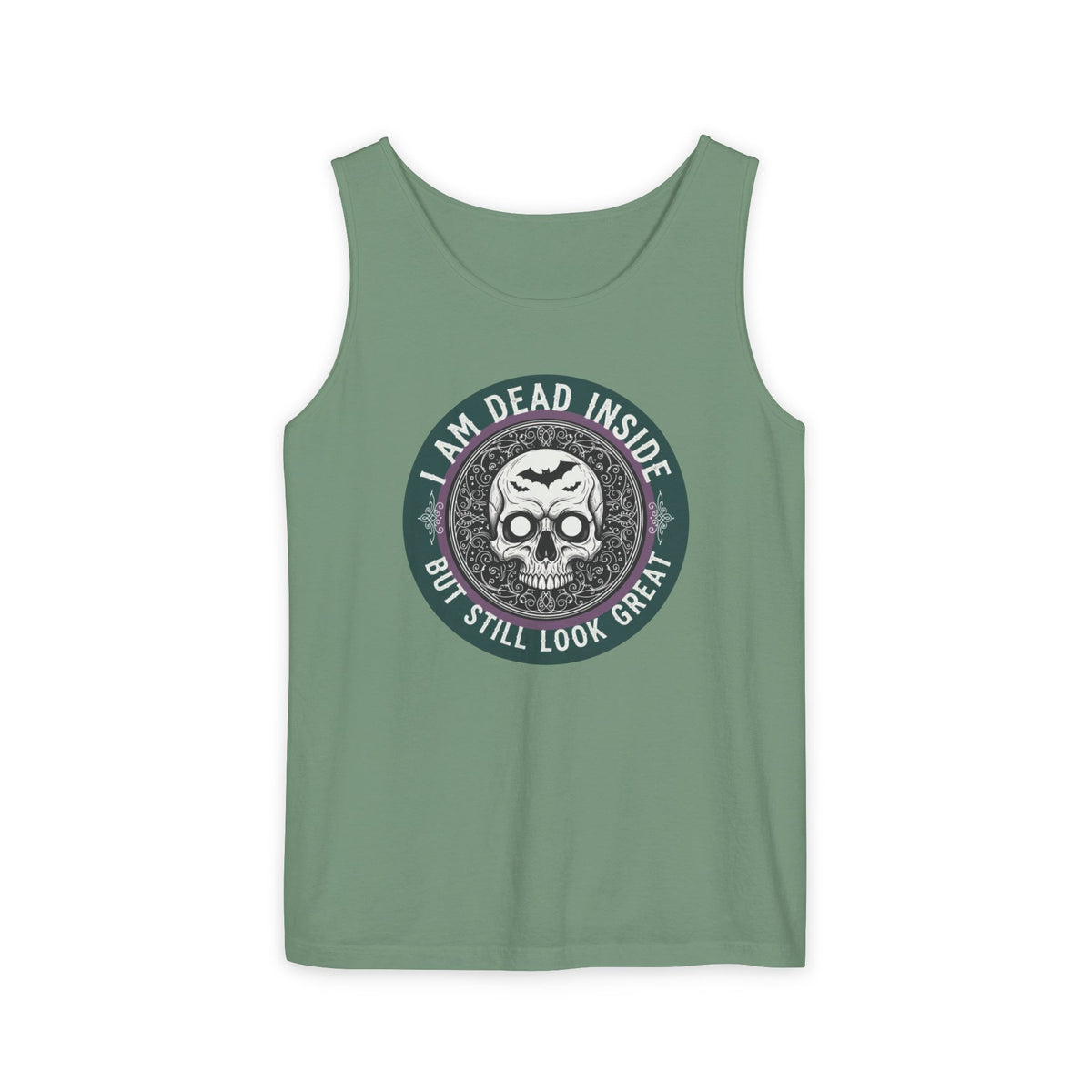 Im Dead Inside But Still Look Great Tank Top