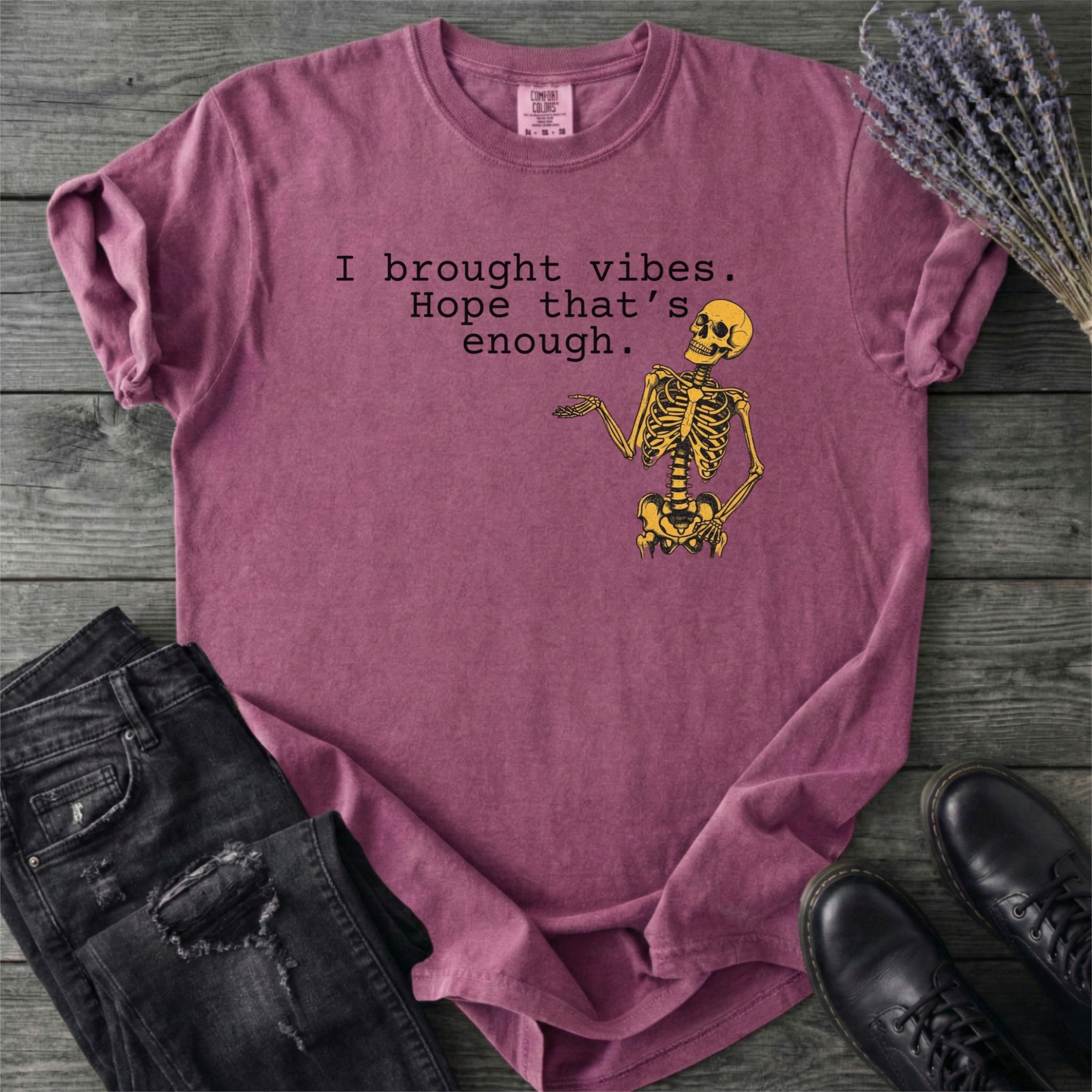 I Brought Vibes T-Shirt