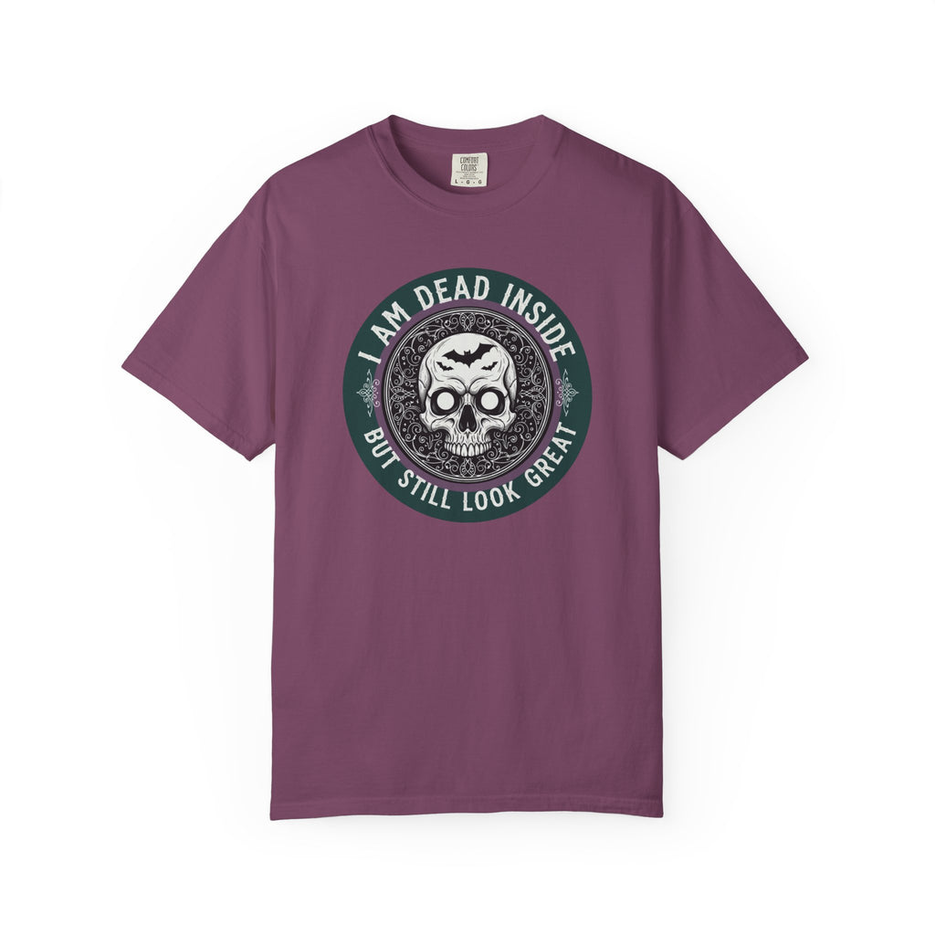 Im Dead Inside But Still Look Great T-Shirt