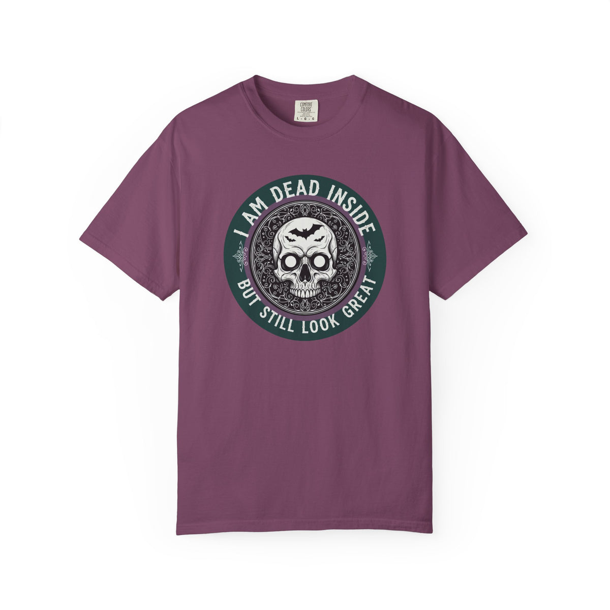 Im Dead Inside But Still Look Great T-Shirt