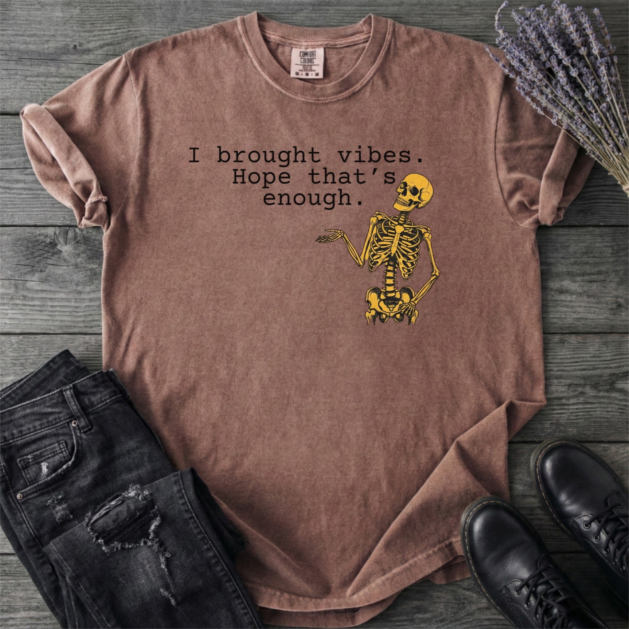 I Brought Vibes T-Shirt