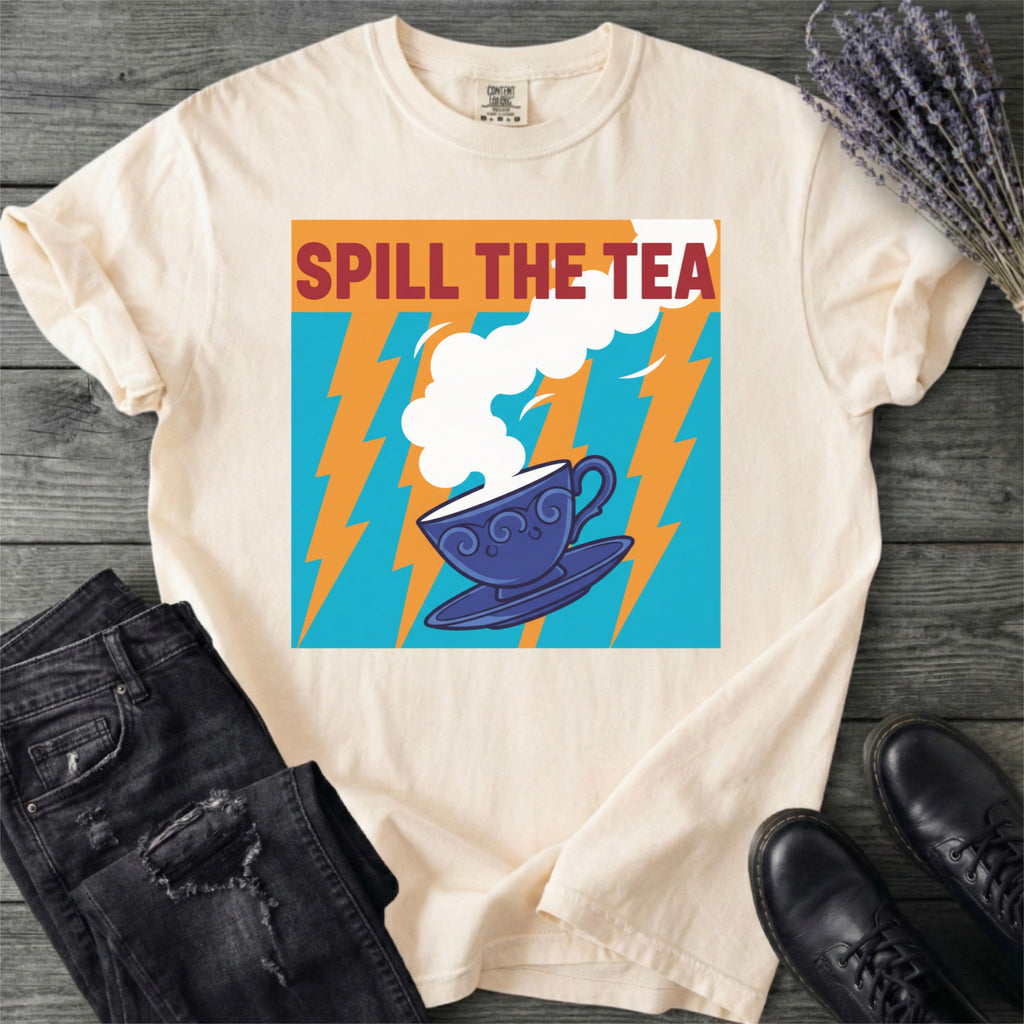 Spill The Tea T-Shirt