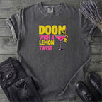 Doom With A Lemon Twist T-Shirt