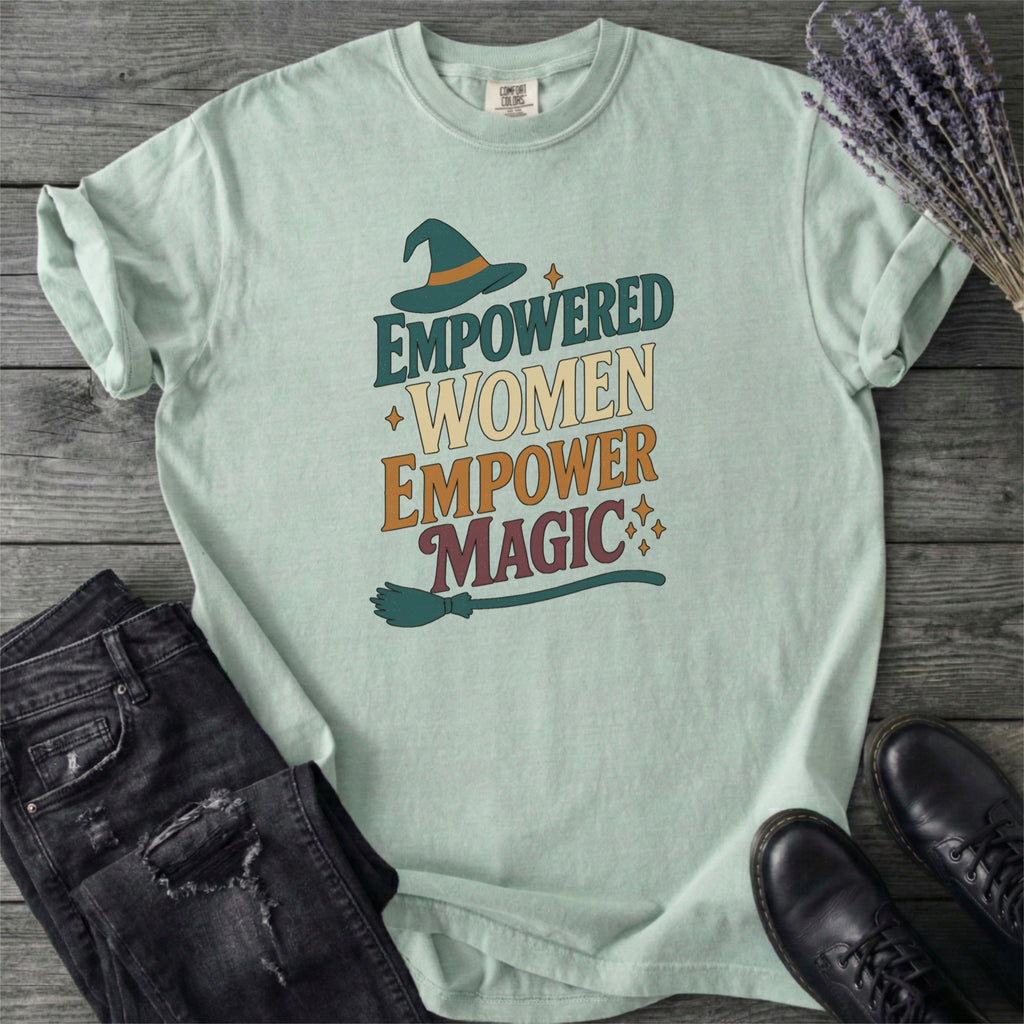 Empowered Women Empower Magic T-Shirt