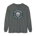 Im Dead Inside But Still Look Great Long Sleeve T-Shirt