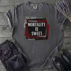 Mortality Is Sweet T-Shirt