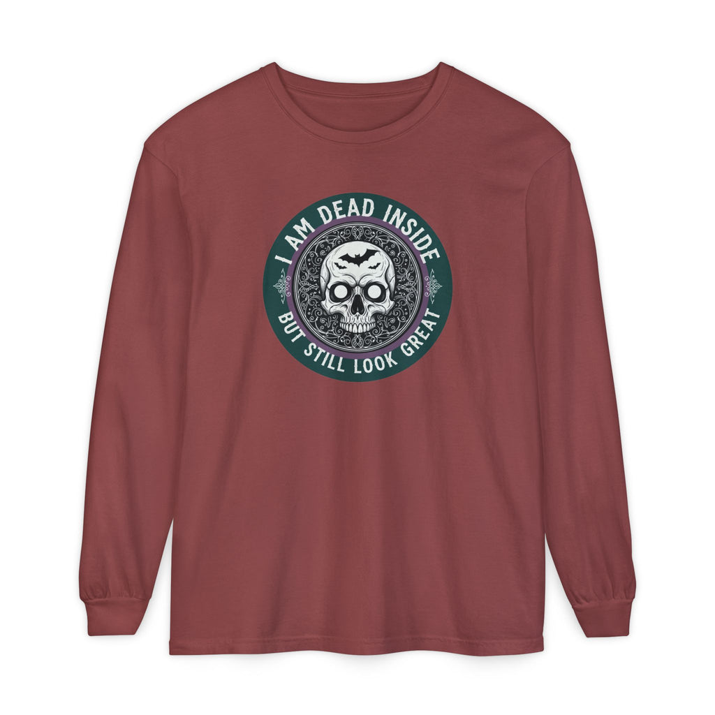 Im Dead Inside But Still Look Great Long Sleeve T-Shirt