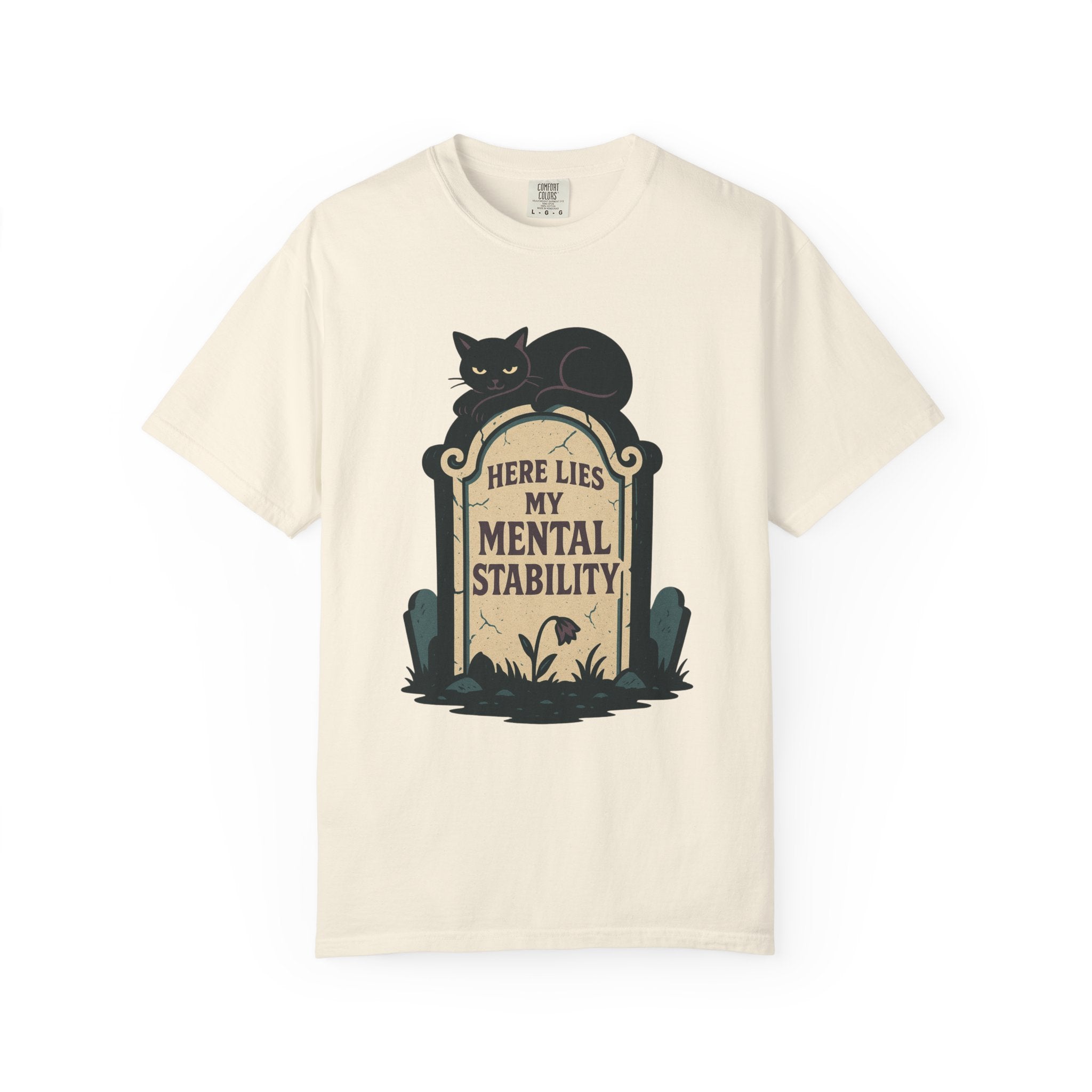 Here Lies My Mental Stability T-Shirt
