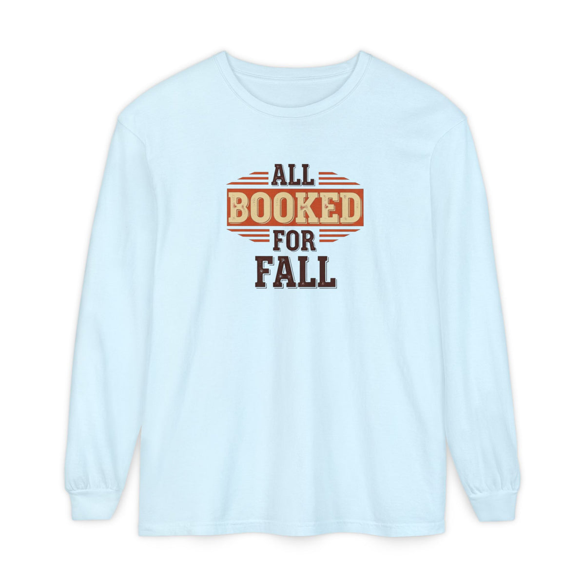 All Booked For Fall Long Sleeve T-Shirt