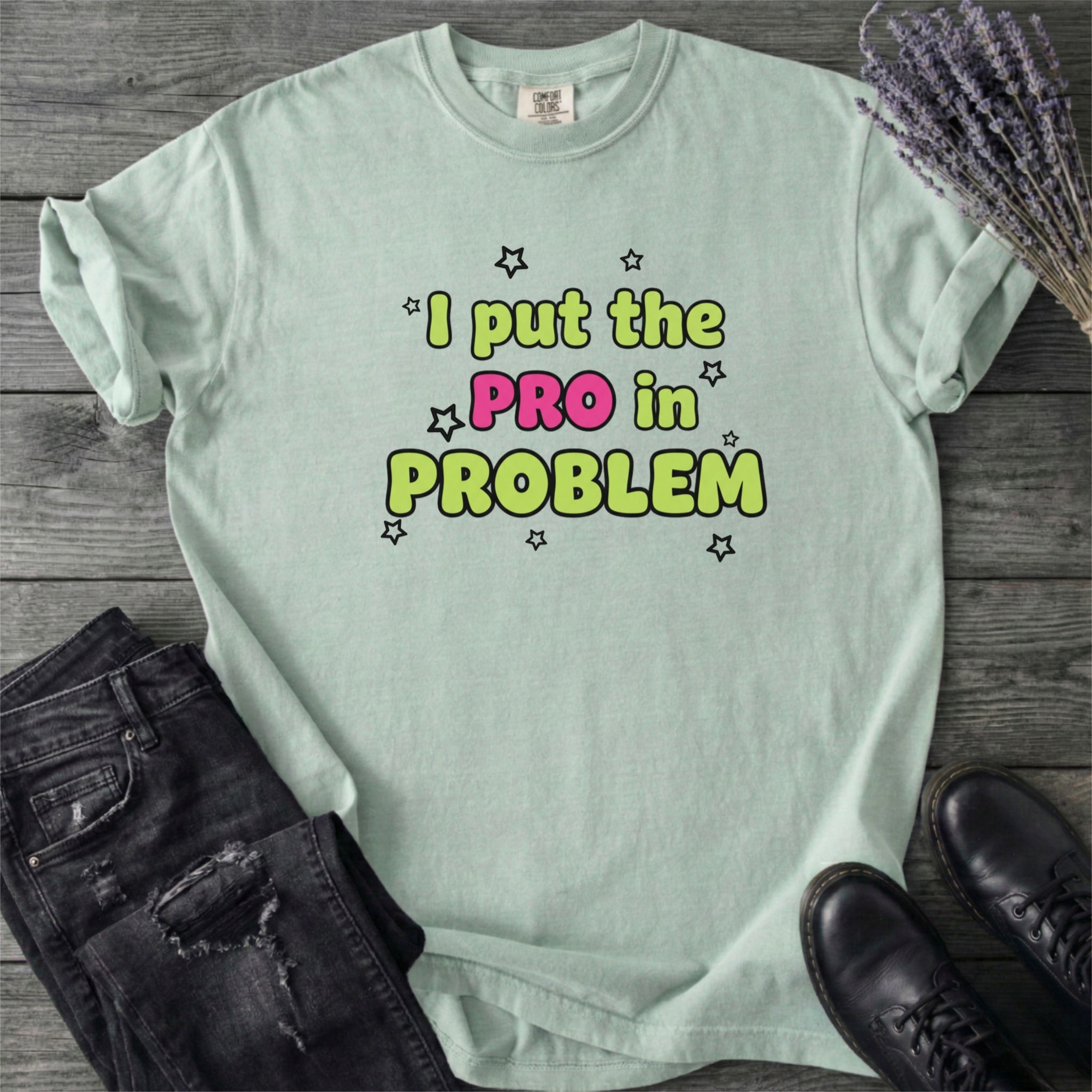 Pro In Problem T-Shirt