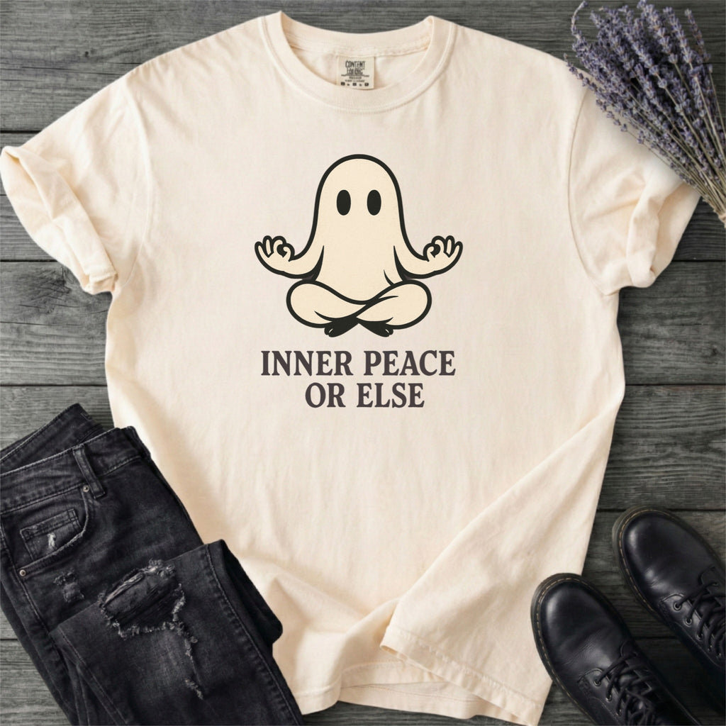 Inner Peace Or Else Zen T-Shirt
