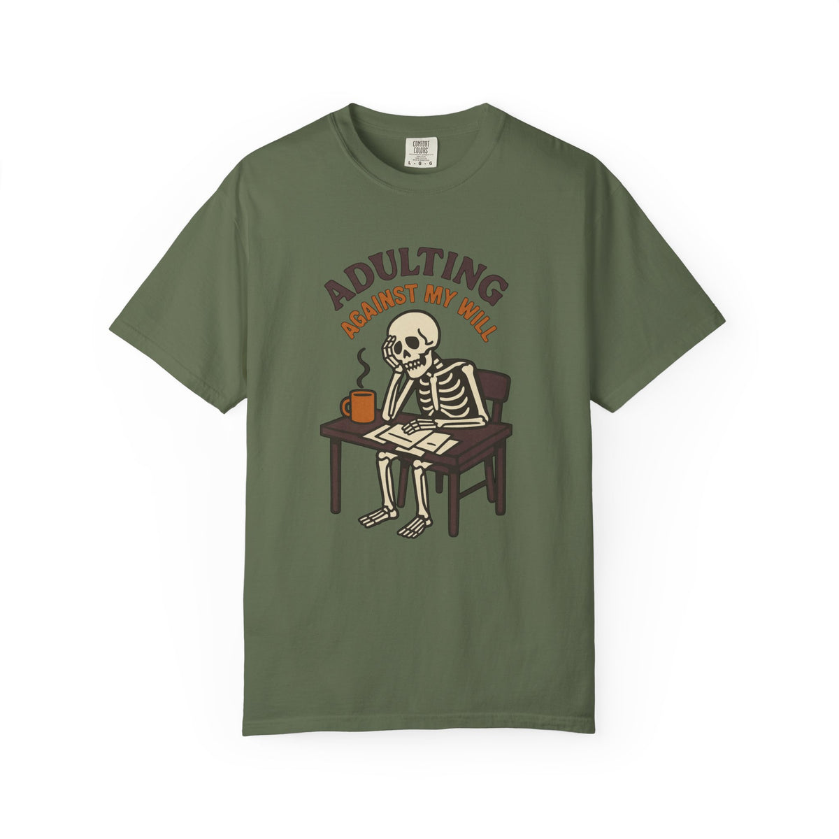 Adulting Against My Will T-Shirt