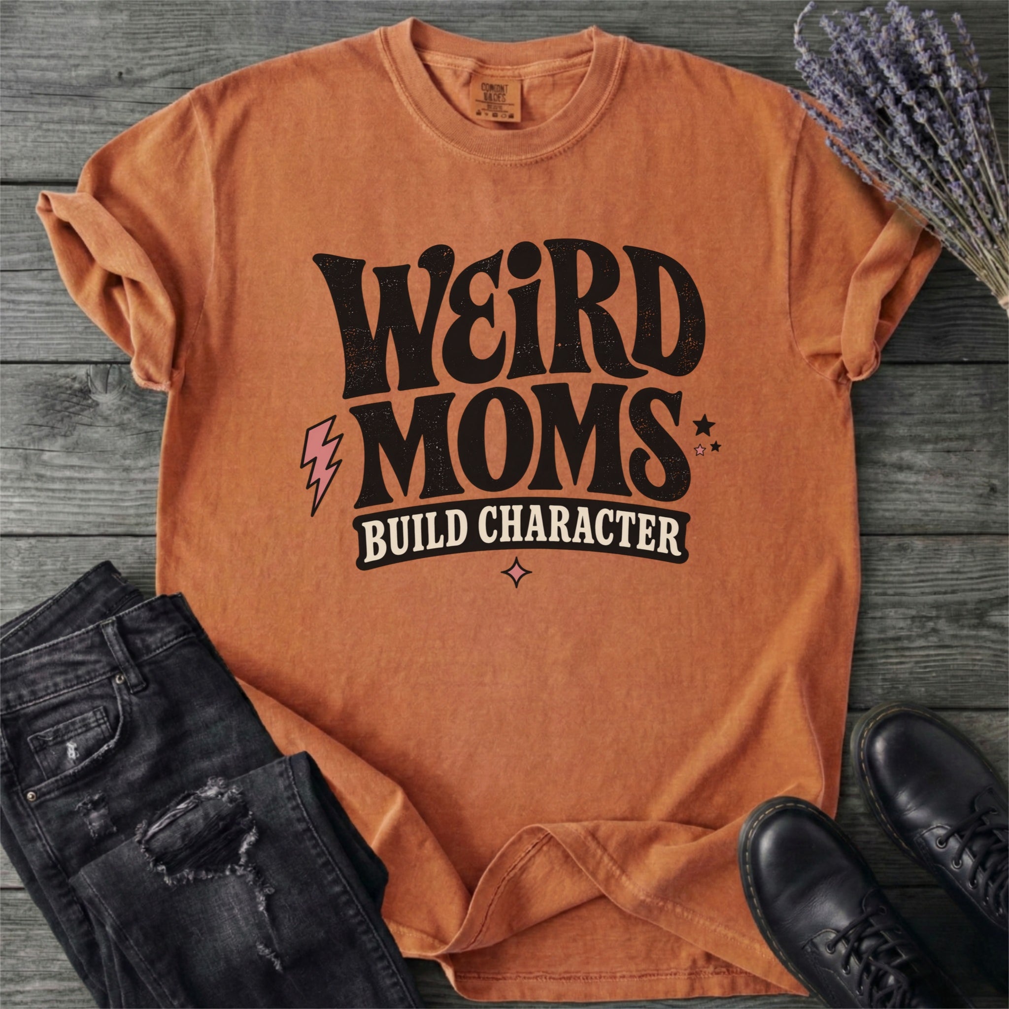 Weird Moms Build Character T-Shirt