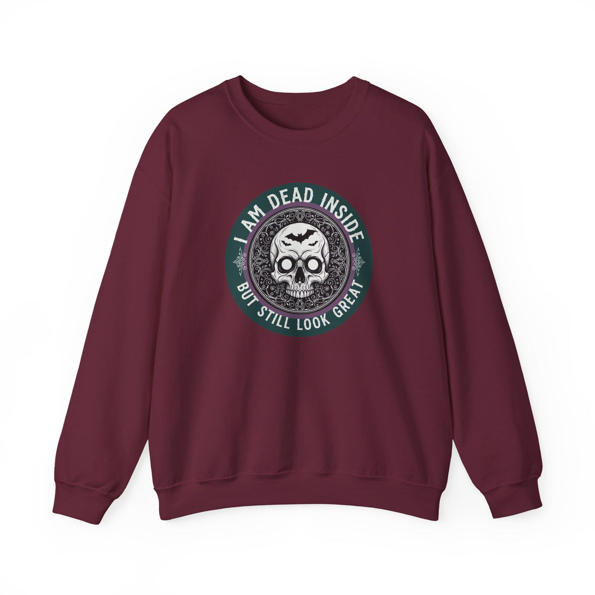 Im Dead Inside But Still Look Great Sweatshirt