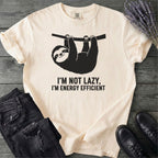 Im Not Lazy Im Energy Efficient T-Shirt
