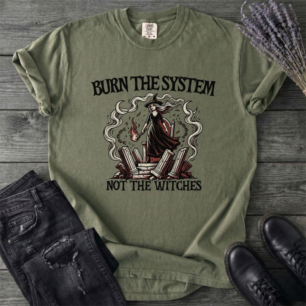Burn The System Not The Witches T-Shirt