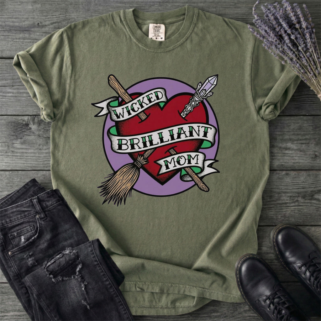 Wicked Brilliant Mom T-Shirt