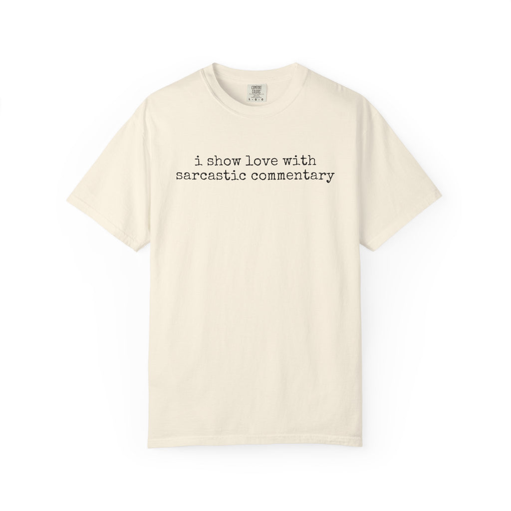 Sarcastic Love T-Shirt