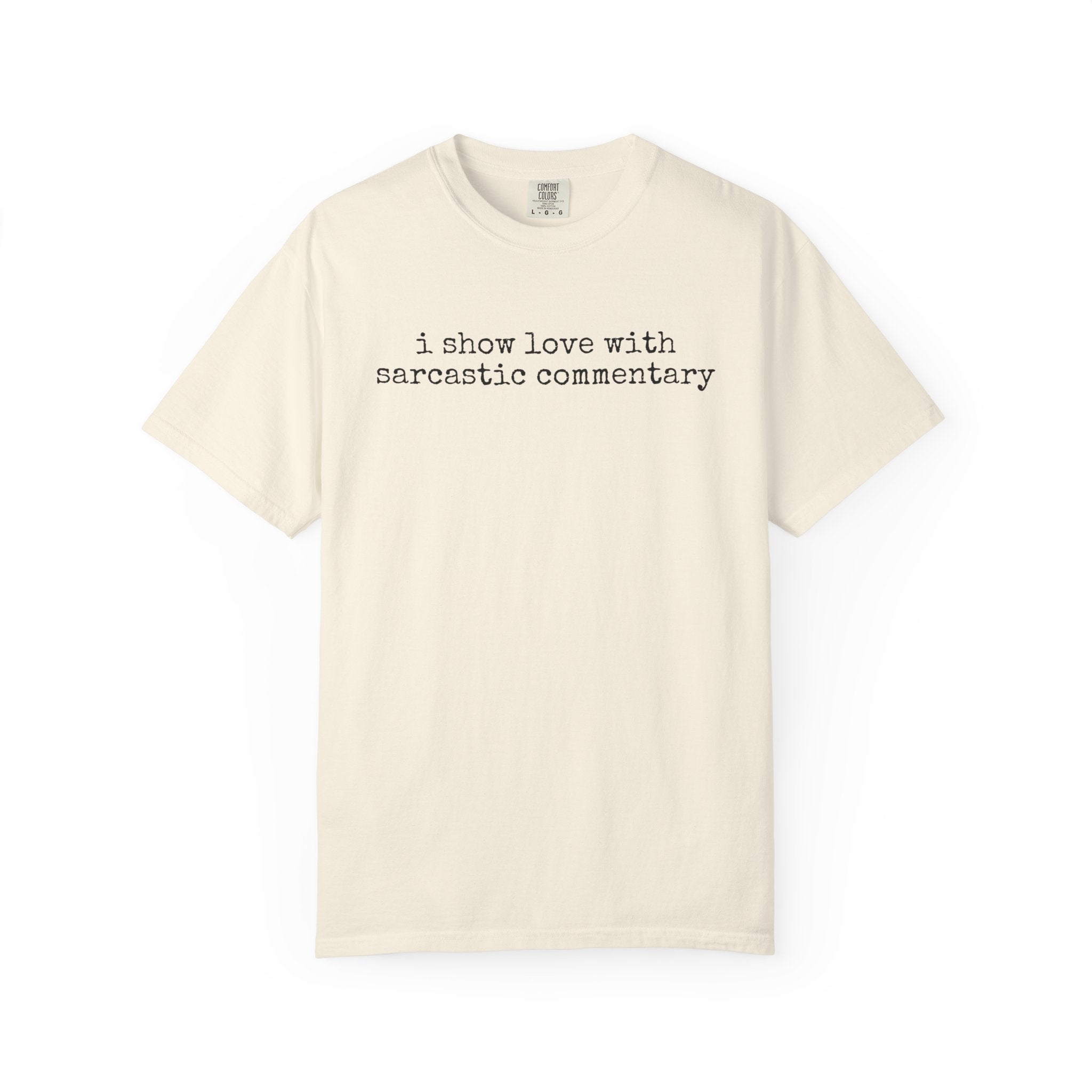 Sarcastic Love T-Shirt