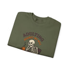 Adulting Against My Will Sweatshirt