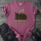 Dead Chill T-Shirt