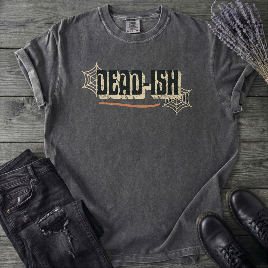 Dead Ish T-Shirt