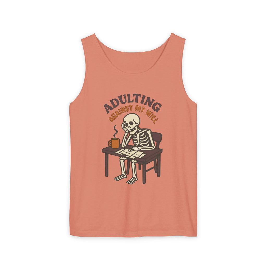 Adulting Against My Will Tank Top