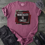 Mortality Is Sweet T-Shirt