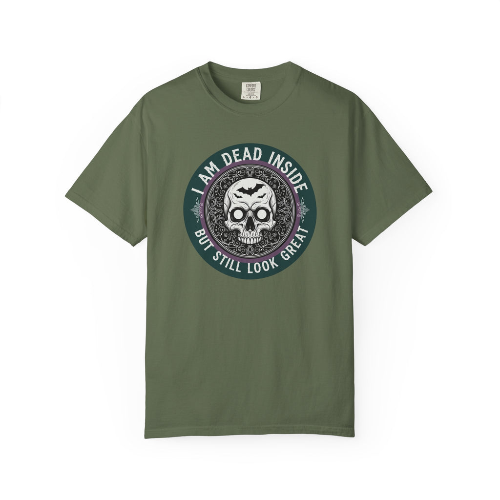 Im Dead Inside But Still Look Great T-Shirt