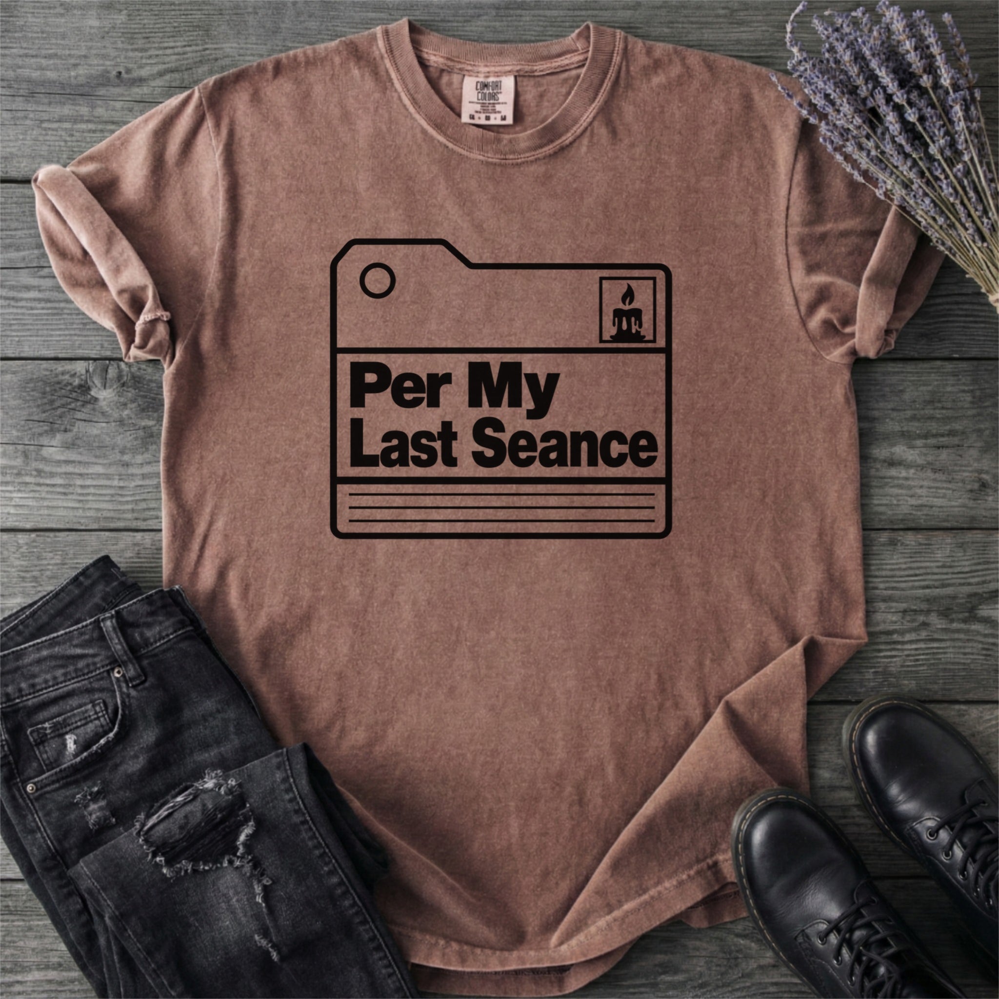 Per My Last Seance T-Shirt