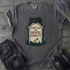 Here Lies My Mental Stability T-Shirt
