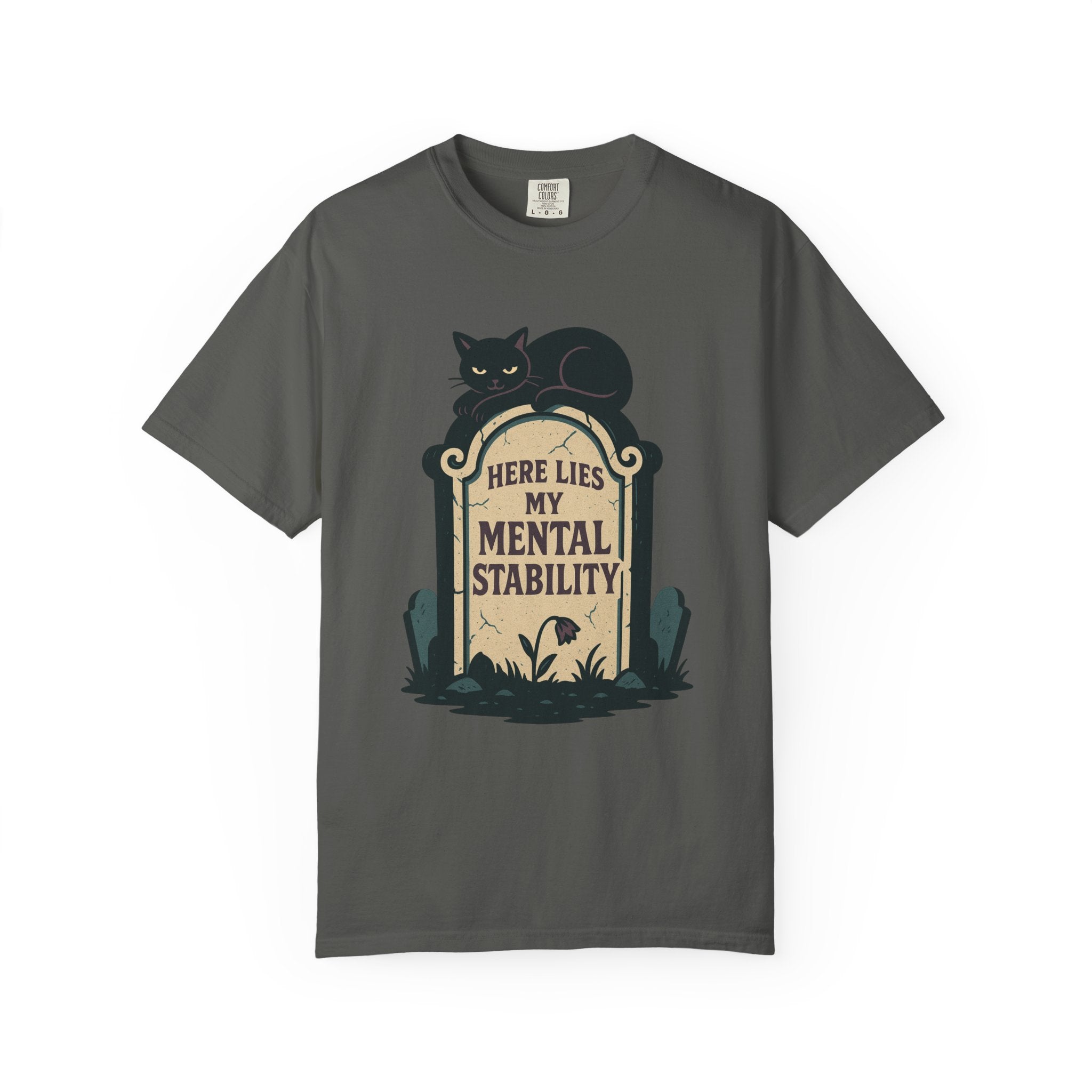 Here Lies My Mental Stability T-Shirt