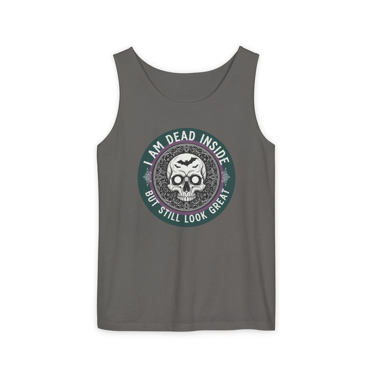 Im Dead Inside But Still Look Great Tank Top