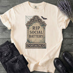 RIP Social Battery T-Shirt