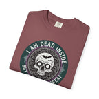 Im Dead Inside But Still Look Great T-Shirt